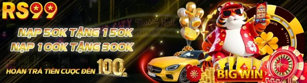 17rs99 tặng ưu đãi nạp tiền tới 300%